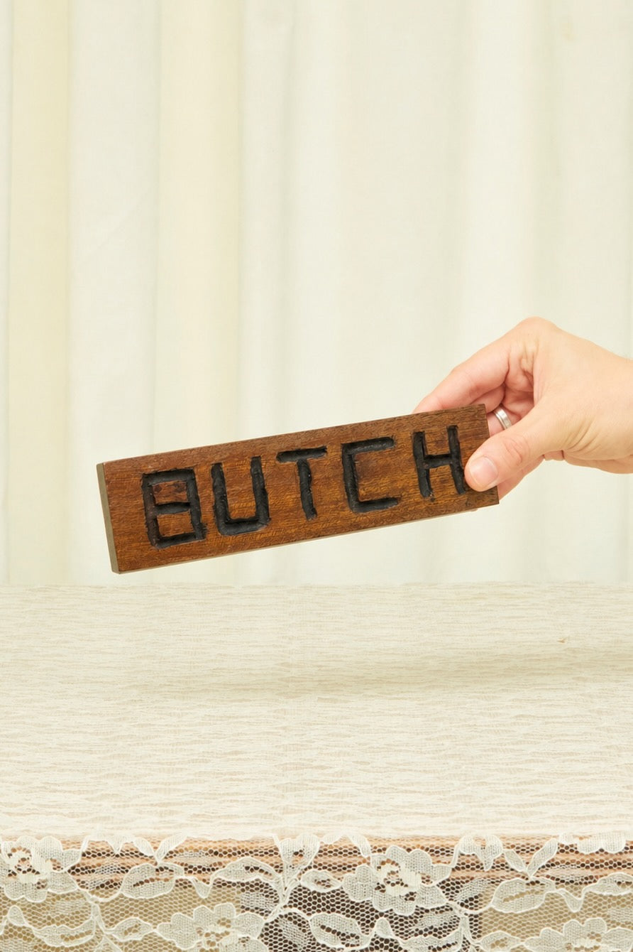 Vintage "Butch" Carved Wood Sign